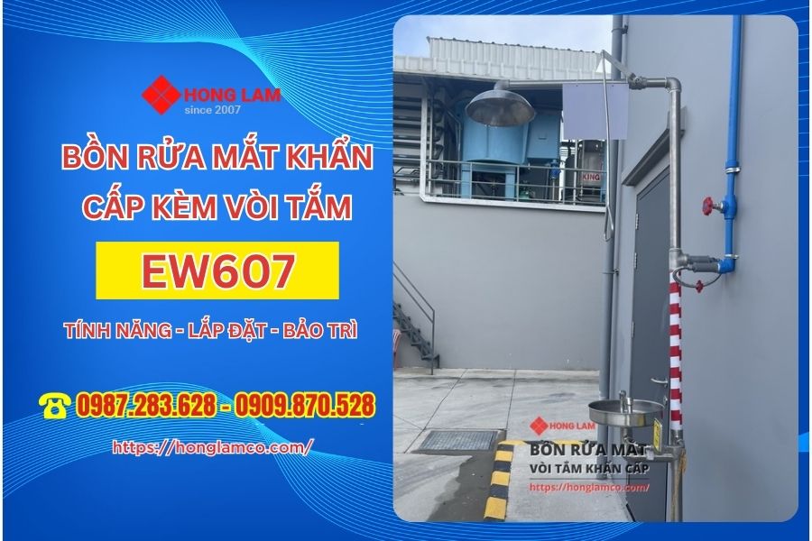 Đánh Giá Bồn Rửa Mắt Khẩn Cấp EW607 Kèm Vòi Tắm - Tính năng, Lắp đặt, Bảo trì
