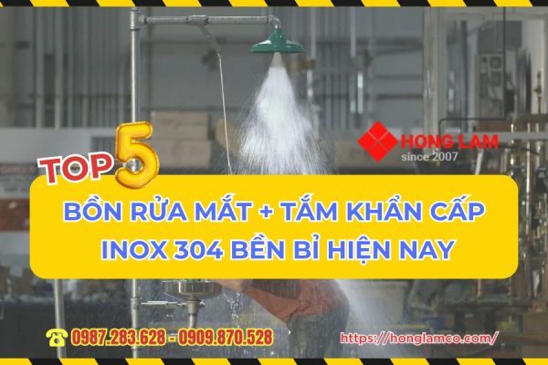 Top 5 Mẫu Bồn Rửa Mắt Kết Hợp Tắm Khẩn Cấp Inox 304 Bền Bỉ Hiện Nay