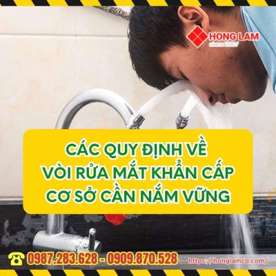 Các quy định về vòi rửa mắt khẩn cấp cơ sở cần nắm vững