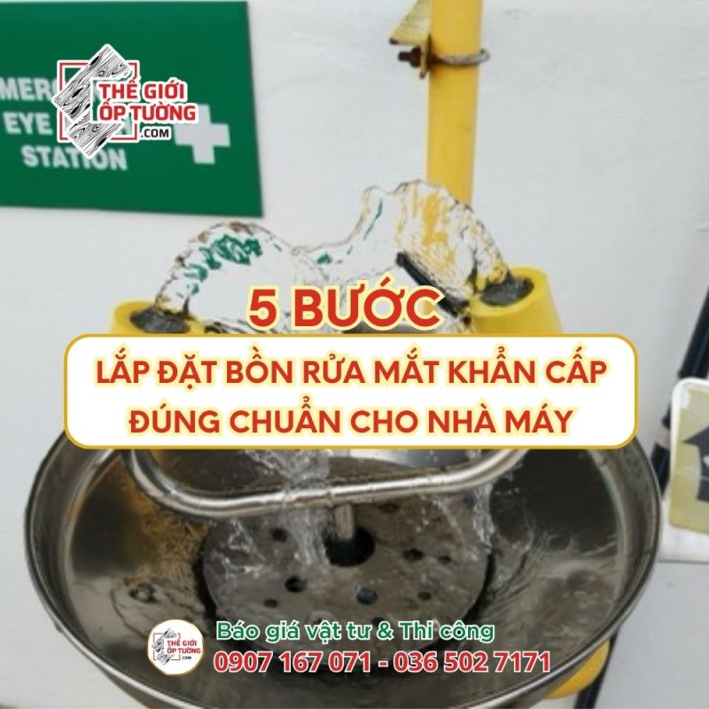 5 Bước Lắp Đặt Bồn Rửa Mắt Khẩn Cấp Đúng Chuẩn Cho Nhà Máy